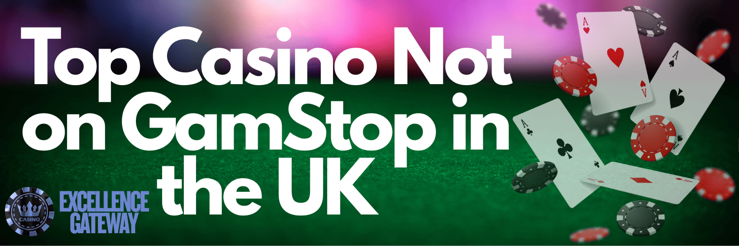 Exploring Casinos Not Registered on GamStop 806423440